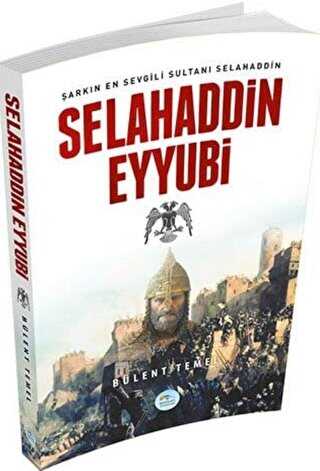 Selahaddin Eyyubi - Maviçatı Yayınları