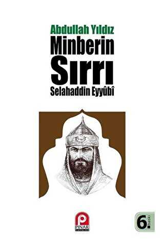 Selahaddin Eyyübi - Minberin Sırrı - Pınar Yayınları