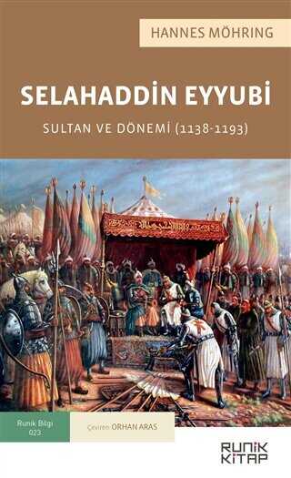 Selahaddin Eyyubi - Sultan ve Dönemi 1138-1193