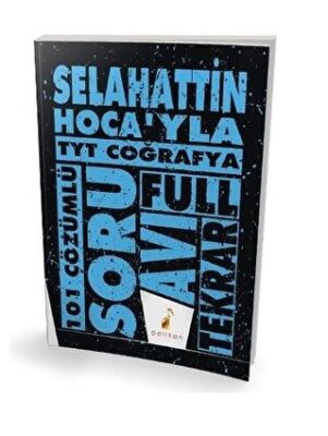 Pelikan Tıp Teknik Yayıncılık Selahattin Hoca`yla TYT Coğrafya Full Tekrar 101 Çözümlü Soru Avı - 1