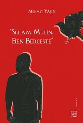  Selam Metin, Ben Berceste - İthaki Yayınları