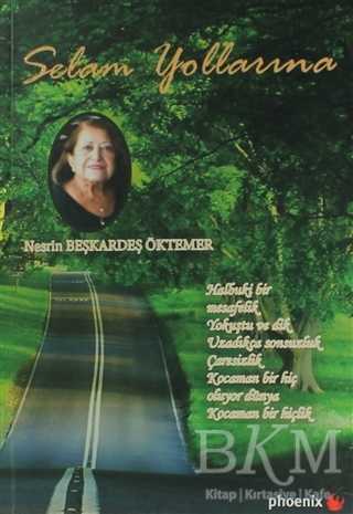 Selam Yollarına - Phoenix Yayınevi