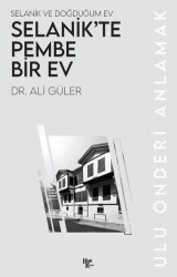 Selanik’te Pembe Bir Ev - Halk Kitabevi