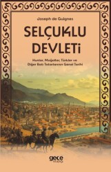Selçuklu Devleti - Hunlar, Moğollar, Türkler ve Diğer Batı Tatarlarının Genel Tarihi - Gece Kitaplığı