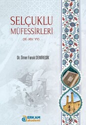 Selçuklu Müfessirleri 11. - 11. - YY - Erkam Yayınları