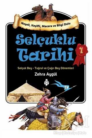 Selçuklu Tarihi 1 - Uğurböceği Yayınları