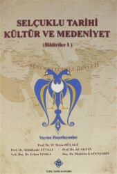 Selçuklu Tarihi Kültür ve Medeniyet Bildiriler 1 - Türk Tarih Kurumu Yayınları