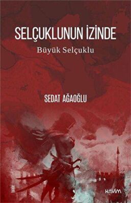 Selçuklunun İzinde - Büyük Selçuklu - 1