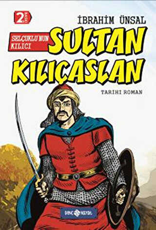 Selçuklu’nun Kılıcı Sultan Kılıçaslan