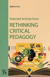 Selected Articles From Rethınkıng Crıtıcal Pedagogy - Töz Yayınları
