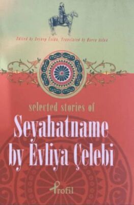 Selected Stories of Seyahatname by Evliya Çelebi Seyahatname kapağı