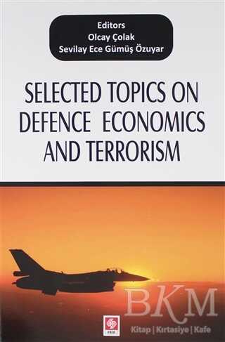 Selected Topics on Defence Economics and Terrorism - Ekin Basım Yayın