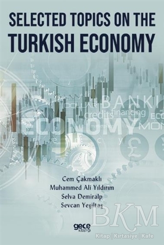 Selected Topics on The Turkish Economy - 1