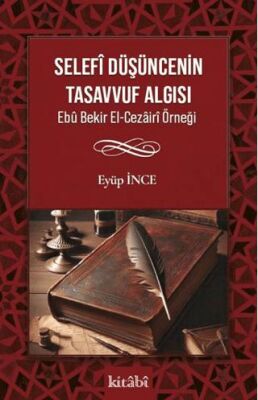 Selefî Düşüncenin Tasavvuf Algısı - 1