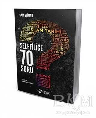 Selefiliğe 70 Soru - Önsöz Yayıncılık