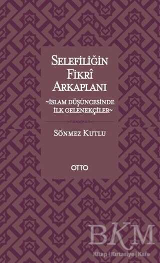 Selefiliğin Fikri Arkaplanı - Otto Yayınları