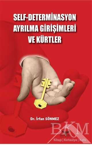 Self - Determinasyon Ayrılma Girişimleri ve Kürtler - Altınordu Yayınları