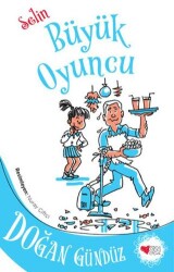 Selin - Büyük Oyuncu - Can Çocuk Yayınları