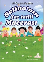 Selina’nın Yaz Tatili Macerası - Ulak Çocuk