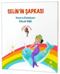 Selin’in Şapkası - Eğiten Kitap