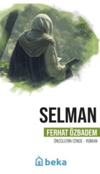 Selman Öncülerin İzinde - Beka Yayınları