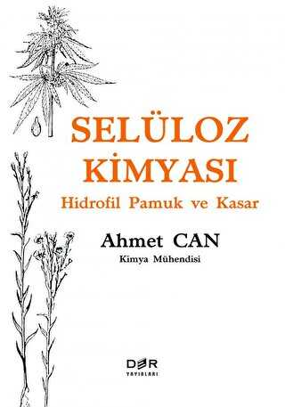 Selüloz Kimyası - Hidrofil Pamuk ve Kasar - Der Yayınları