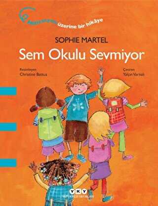Sem Okulu Sevmiyor - Yapı Kredi Yayınları