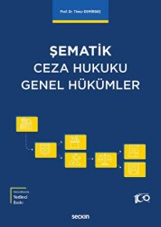 Şematik Ceza Hukuku Genel Hükümler - Seçkin Yayıncılık
