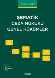 Şematik Ceza Hukuku Genel Hükümler - Seçkin Yayıncılık