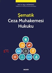 Şematik Ceza Muhakemesi Hukuku - Seçkin Yayıncılık