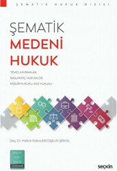 Şematik Medeni Hukuk - Seçkin Yayıncılık