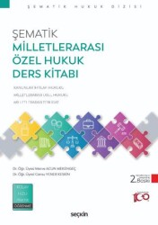 Şematik Milletlerarası Özel Hukuk Ders Kitabı - Seçkin Yayıncılık