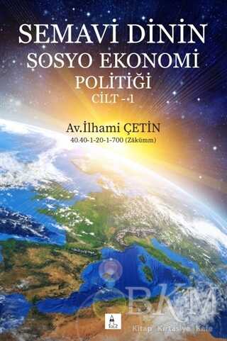 Semavi Dinin Sosyo Ekonomi Politiği Cilt 1 - Kule Kitap