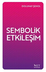 Sembolik Etkileşim - Net Kitaplık Yayıncılık