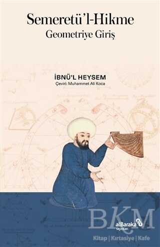Semeretü`l-Hikme - Geometriye Giriş - Albaraka Yayınları