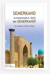 Semerkand ve Muhammed b. Eşref es-Semerkandi - Nida Yayıncılık