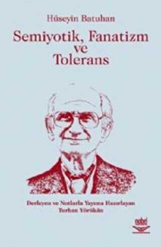 Semiyotik, Fanatizm ve Tolerans - Nobel Akademik Yayıncılık
