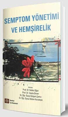 Semptom Yönetimi ve Hemşirelik - 1