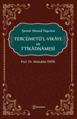 Şemsi Ahmed Paşanın Tercümetül-Vikaye ve İtikadnmaesi - 1