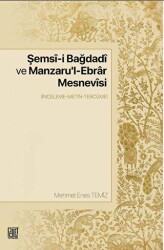 Şemsi-i Bağdadi Ve Manzaru`l-ebrar Mesnevisi - Palet Yayınları