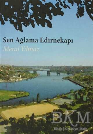 Sen Ağlama Edirnekapı - Cinius Yayınları