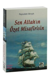 Sen Allah`ın Özel Misafirisin - Karınca & Polen Yayınları