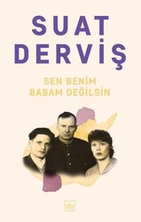 Sen Benim Babam Değilsin - İthaki Yayınları