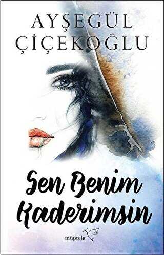 Sen Benim Kaderimsin - Müptela Yayınları