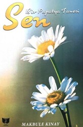 Sen Bir Papatya Tanesi - Ateş Yayınları
