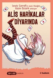 Sen de Oku - Alis Harikalar Diyarında - Tudem Yayınları