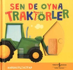 Sen De Oyna - Traktörler - İş Bankası Kültür Yayınları