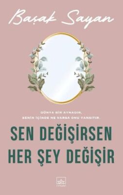 Sen Değişirsen Her Şey Değişir - 1