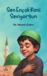 Sen Ençok Kimi Seviyorsun - Ravza Yayınları