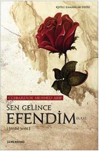 Sen Gelince Efendims.a.v - Semerkand Yayınları